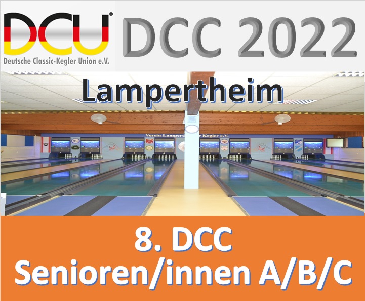 DCU e.V. Deutsche Classic-Kegler Union - DCC- Meisterschaften 2022